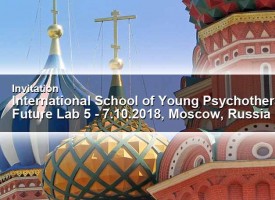 Internationale Schule junger Psychotherapeuten: Future Lab, 5-7.10.2018, Moskau