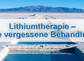 TAGUNG | Lithiumtherapie – die vergessene Behandlung