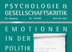 Neuerscheinung der Zeitschrift Psychologie & Gesellschaftskritik: „Emotionen in der Politik“