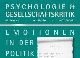 PSY | Neuerscheinung der Zeitschrift Psychologie & Gesellschaftskritik: „Emotionen in der Politik“