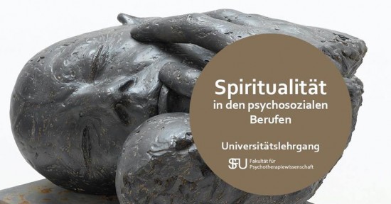 Spiritualität in den psychosozialen Berufen – neuer Universitätslehrgang ab September 2019!