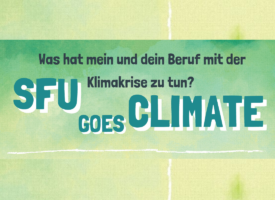 SFU goes CLIMATE | Was hat mein und dein Beruf mit der Klimakrise zu tun?