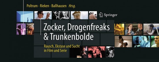 PTW | Publikation: Zocker, Drogenfreaks & Trunkenbolde: Rausch, Ekstase und Sucht in Film und Serie