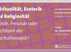 Symposium: Spiritualität, Esoterik und Religiosität – Feinde, Freunde oder Nachbarn der Psychotherapie?