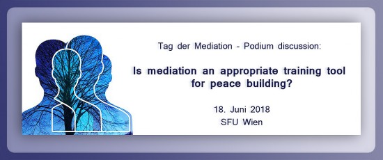 PTW | Tag der Mediation – Podium discussion: „Is mediation an appropriate training tool for peace building?“