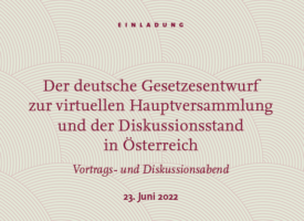 JUS | Vortrags- und Diskussionsabend „Der deutsche Gesetzesentwurf zur virtuellen Hauptversammlung und der Diskussionsstand in Österreich“